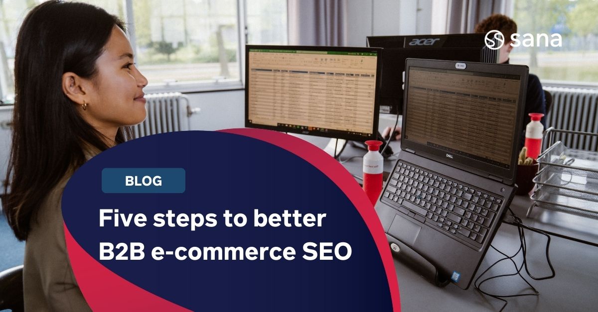 B2B E-Commerce SEO: Create A Winning Strategy In 5 Steps